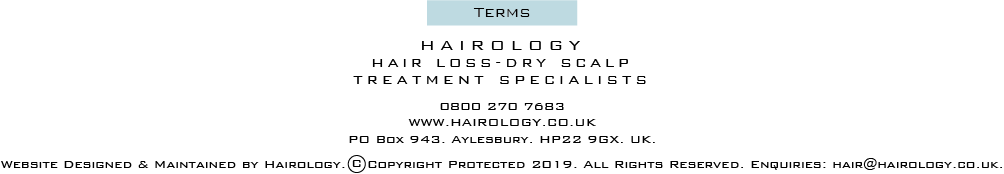 Hairology.co.uk - Hair Growth Products - Itchy Scalp Hair Loss Treatments - Alopecia Treatments - Copyright All Rights Reserved. 0800 270 7683 or email: hair@hairology.co.uk